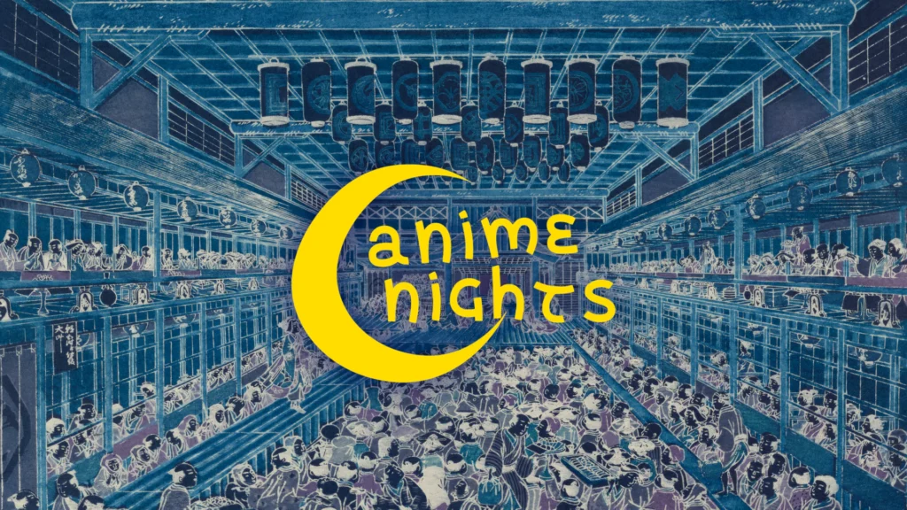 Film: Anime Nights