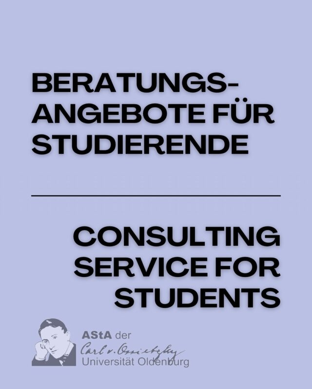 Die Beratungsangebote im Bereich „Soziales“ im
Sommersemester  2025.
Die Beratungsangebote für Studierende mit Kind (ern) und die Angebote aus dem Bereich Antidiskriminierung, findet Ihr in einem seperaten Post.
—————————————————————————-
- The consultation services in the „Social Affairs“ category for the Sommersemester 2025.
The consultation services for students with children and the offerings in the area of anti-discrimination can be found in a separate post.