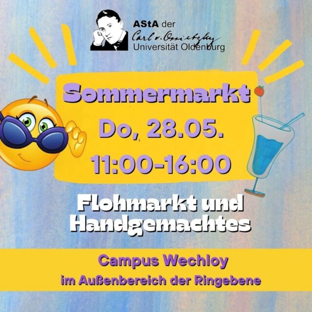 Am Donnerstag, dem 28.05. steigt der Sommermarkt am Campus Wechloy! 😺👍 (11:00-16:00)
Kommt zum Flohmi und chillt was das Zeug hält, mit leckeren Getränken und Essen - Das wird toll.📠💯

Wenn ihr auch etwas beim Flohmarkt verkaufen wollt und gerne einen guten Platz reservieren wollt, dann schreibt uns gerne. (müsst ihr aber auch nicht)

Bis dann!🌞🍹🌿
-------------------------------------------------------------------
The summer market at Campus Wechloy is taking place on thursday, May 28th! 😺👍 (11-16:00)
Come to the flea market and chill out with delicious drinks and food - it's going to be great. 📠💯

If you also want to sell something at the flea market and would like to reserve a good spot, feel free to contact us.

See you then!🌞🍹🌿